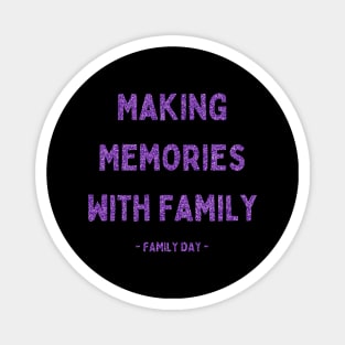 Family Day, Making Memories with Family, Pink Glitter Magnet